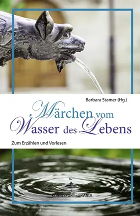 Stamer |  Märchen vom Wasser des Lebens | eBook | Sack Fachmedien