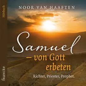 van Haaften |  Samuel - von Gott erbeten | Sonstiges |  Sack Fachmedien