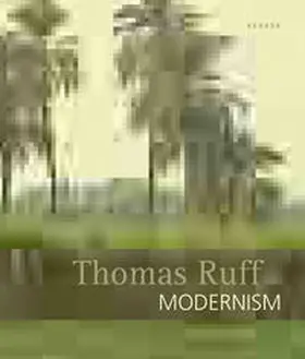 Kramer |  Thomas Ruff - Modernism | Buch |  Sack Fachmedien