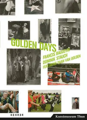 Kunstmuseum Thun / Soyez-Petithomme / Grandjean |  Golden Days | Buch |  Sack Fachmedien