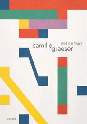 Camille Graeser Stiftung Zürich, Kunstmuseum Stuttgart, Aargauer Kunsthaus | Camille Graeser und die Musik | Buch | 978-3-86832-294-1 | sack.de