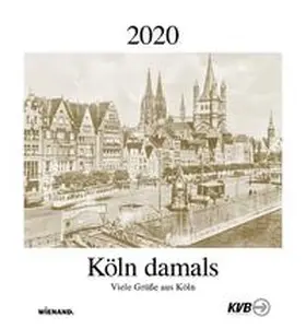 KVB Kölner Verkehrs-Betriebe AG |  Köln damals 2020 | Sonstiges |  Sack Fachmedien