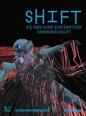 Fast / Hayles / Groos |  SHIFT. KI und eine zukünftige Gemeinschaft | Buch |  Sack Fachmedien