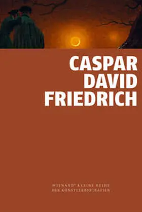 Orth |  Caspar David Friedrich | Buch |  Sack Fachmedien