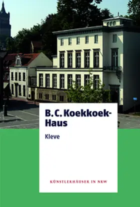 de Werd / Geisselbrecht |  BC Koekkoek Haus Kleve | Buch |  Sack Fachmedien
