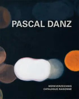 Lunn / Fiedler / Rosenmeyer |  Pascal Danz - Werkverzeichnis | Buch |  Sack Fachmedien