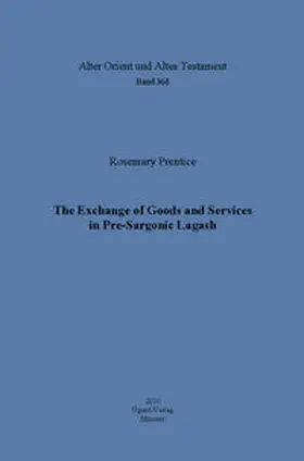 Prentice |  The Exchange of Goods and Services in Pre-Sargonic Lagash | Buch |  Sack Fachmedien