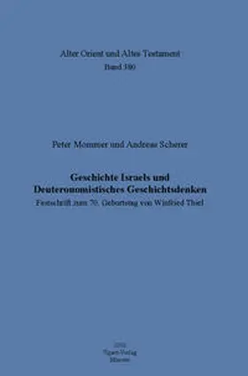 Mommer / Scherer |  Geschichte Israels und deuteronomistisches Geschichtsdenken | Buch |  Sack Fachmedien