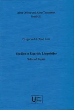 del Olmo Lete |  Studies in Ugaritic Linguistics. Selected Papers | Buch |  Sack Fachmedien