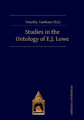 Tambassi (Ed. / Tambassi |  Studies in the Ontology of E.J. Lowe | Buch |  Sack Fachmedien