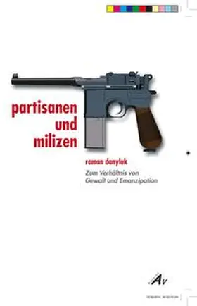 Danyluk |  Partisanen und Milizen | Buch |  Sack Fachmedien