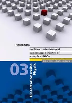 Otto |  Nonlinear vortex transport in mesoscopic channels of amorphous NbGe | Buch |  Sack Fachmedien