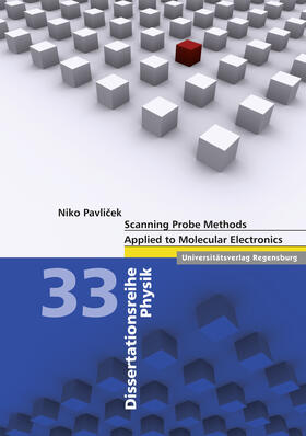 Pavlicek |  Scanning Probe Methods Applied to Molecular Electronics | Buch |  Sack Fachmedien