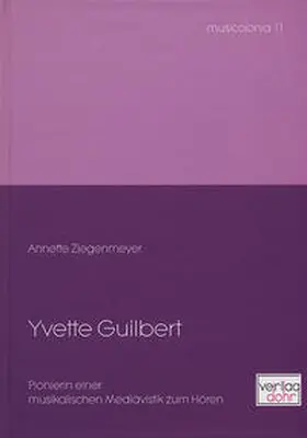 Ziegenmeyer |  Yvette Guilbert | Buch |  Sack Fachmedien