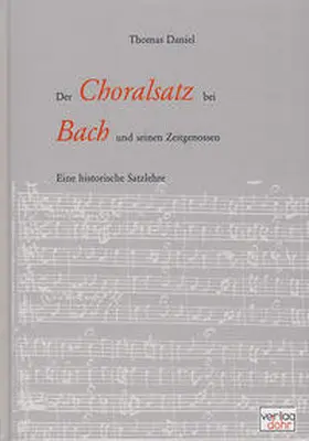 Daniel |  Der Choralsatz bei Bach und seinen Zeitgenossen | Buch |  Sack Fachmedien