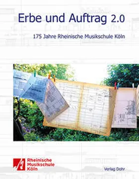 Verein der Freunde und Förderer der Rheinischen Musikschule Köln / Fischer |  Erbe und Auftrag 2.0 | Buch |  Sack Fachmedien