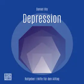 Illy |  Ratgeber Depression | Sonstiges |  Sack Fachmedien