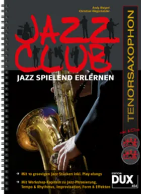Mayerl / Wegscheider |  Jazz Club, Tenorsaxophon (mit 2 CDs) | Buch |  Sack Fachmedien