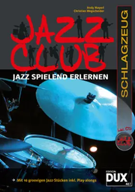 Mayerl / Wegscheider |  Jazz Club Schlagzeug | Buch |  Sack Fachmedien
