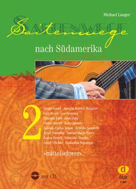 Langer |  Saitenwege nach Südamerika 2 | Buch |  Sack Fachmedien