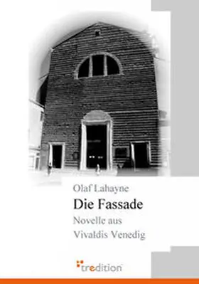 Lahayne |  Die Fassade | Buch |  Sack Fachmedien