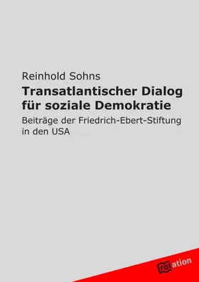 Sohns | Transatlantischer Dialog für soziale Demokratie | Buch | 978-3-86850-996-0 | sack.de