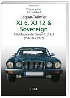 Crespin |  Praxisratgeber Klassikerkauf JaguarDaimler XJ6, XJ12 & Sovereign | Buch |  Sack Fachmedien