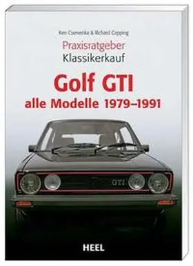Cservenka / Copping |  Ratgeber Klassikerkauf: VW Golf GTI | Buch |  Sack Fachmedien
