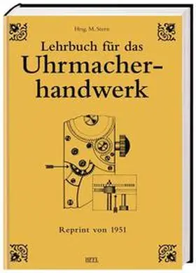 Stern |  Lehrbuch für das Uhrmacherhandwerk | Buch |  Sack Fachmedien