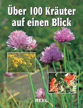 unbekannt |  Über 100 Kräuter auf einen Blick | eBook | Sack Fachmedien