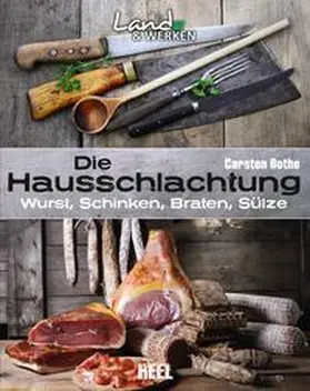 Bothe |  Die Hausschlachtung | Buch |  Sack Fachmedien