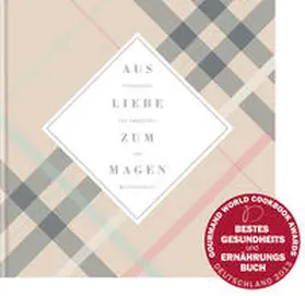 Burkhardt |  Aus Liebe zum Magen | Buch |  Sack Fachmedien