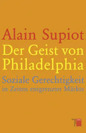 Supiot |  Der Geist von Philadelphia | Buch |  Sack Fachmedien
