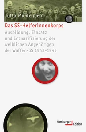 Mühlenberg |  Das SS-Helferinnenkorps | Buch |  Sack Fachmedien
