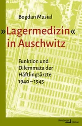 Musial |  »Lagermedizin« in Auschwitz | eBook | Sack Fachmedien
