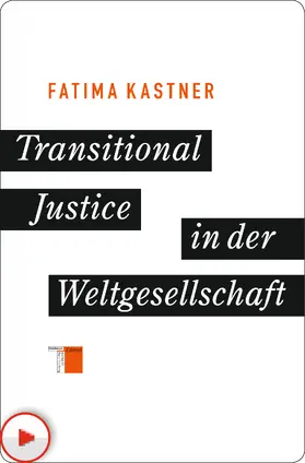 Kastner |  Transitional Justice in der Weltgesellschaft | eBook | Sack Fachmedien