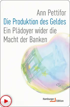 Pettifor |  Die Produktion des Geldes | eBook | Sack Fachmedien