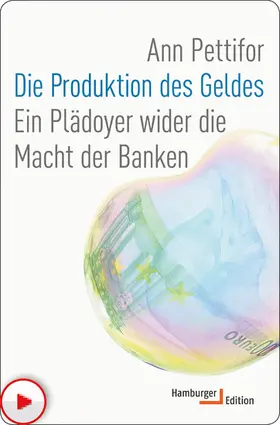 Pettifor |  Die Produktion des Geldes | eBook | Sack Fachmedien