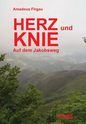Firgau |  HERZ und KNIE | Buch |  Sack Fachmedien