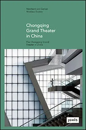 Gerkan / Goetze |  Chongqing Grand Theater in China | Buch |  Sack Fachmedien