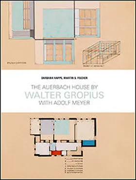 Happe / Fischer |  The Auerbach House by Walter Gropius | Buch |  Sack Fachmedien