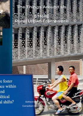 Garutti |  The Things Around Us: 51N4E and Rural Urban Framework | Buch |  Sack Fachmedien