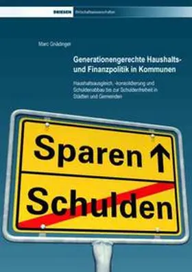 Gnädinger |  Generationengerechte Haushalts- und Finanzpolitik in Kommunen | Buch |  Sack Fachmedien