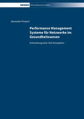 Pimperl |  Performance Management Systeme für Netzwerke im Gesundheitswesen | Buch |  Sack Fachmedien