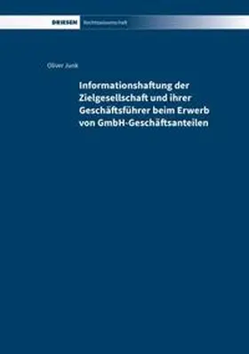 Junk |  Informationshaftung der Zielgesellschaft und ihrer Geschäftsführer beim Erwerb von GmbH-Geschäftsanteilen | Buch |  Sack Fachmedien