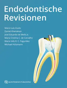 Zuolo / Kherlakian / de Mello Jr. |  Endodontische Revisionen | Buch |  Sack Fachmedien