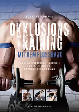 Stechmann |  Okklusionstraining mit dem Flossband | Buch |  Sack Fachmedien