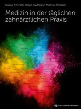 Tröltzsch / Kauffmann |  Medizin in der täglichen zahnärztlichen Praxis | Buch |  Sack Fachmedien