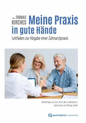 Kirches / Jahn / Kuhnert |  Meine Praxis in gute Hände | eBook | Sack Fachmedien