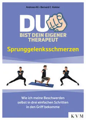 Alt / Kolster |  Du bist dein eigener Therapeut – Sprunggelenksschmerzen | Buch |  Sack Fachmedien